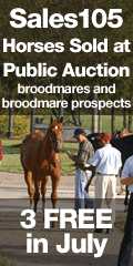 Sales105 - Horses Sold at Public Auction - By a Sire (broodmares and broodmare prospects) --  3 FREE in July