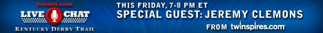 This Friday from 7-8 p.m. ET talk with Special Guest Jeremy Clemons on Brisnet.com Live Chat